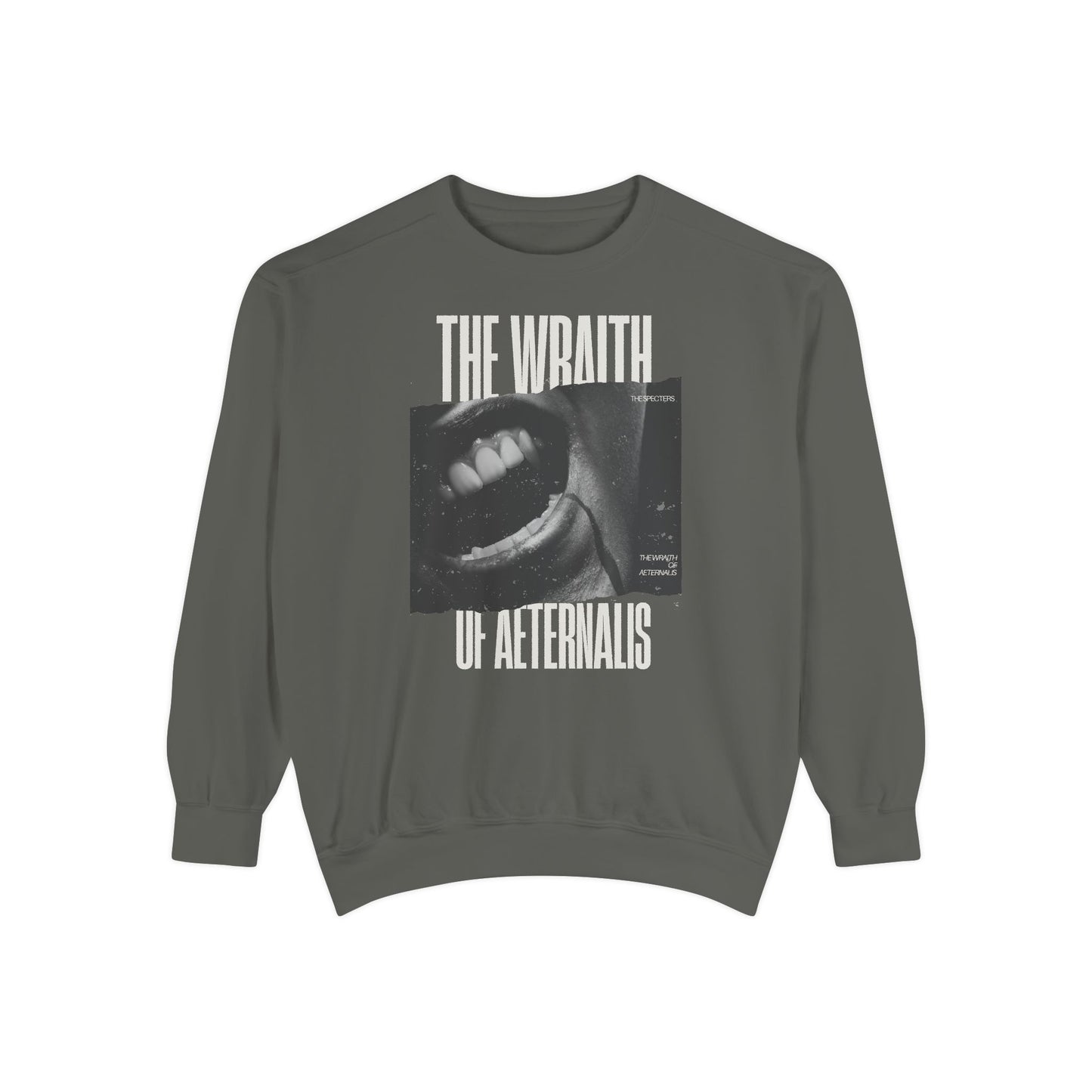 The Wraith of Aeternalis Unisex Garment-Dyed Sweatshirt - Graphic Streetwear with Edgy Quotes